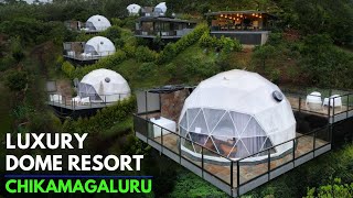 LUXURY DOME RESORT  BEST RESORT in CHIKMAGALURU  BREATHE RESORT  GLAMPING RESORT in CHIKAMAGALURU [upl. by Etnor657]