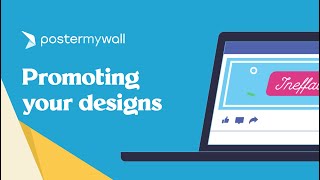 How to Promote Your Designs  PosterMyWall [upl. by Nagirrek]