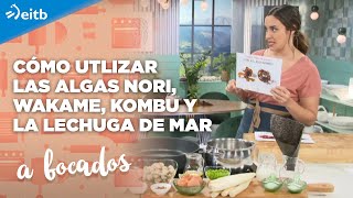 ¿Cuál es la mejor manera de utilizar en la cocina las algas Nori Wakame Kombu y la lechuga de mar [upl. by Wirth312]