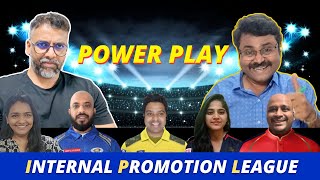 Internal Promotion League  IPL  Power Play  RascalsDOTcom [upl. by Norbie]