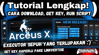 UPDATE  CARA INSTALL GET KEY RUN SCRIPT ARCEUS X NEO ANDROID 2024  EXECUTOR SEPUH NIH BRE 🙏 [upl. by Barker]