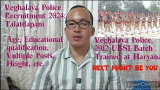 Meghalaya Police Recruitment 2024  Talatdapani [upl. by Woodrow906]