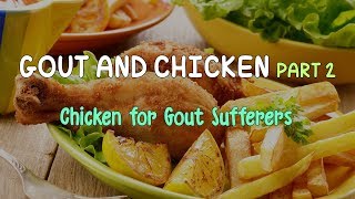 GOUT  Foods that Help Foods that Hurt Gout and Chicken  AzchanneL [upl. by Nogam]