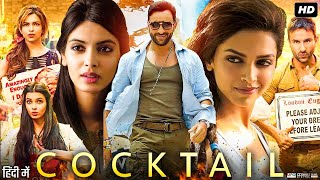 Cocktail Full Movie Review  Saif Ali Khan  Diana Penty  Deepika Padukone  Dimple Kapadia [upl. by Hammel947]