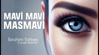 Doruk Akyıldız  Mavi Mavi Masmavi  İbrahim Tatlıses Cover Remix [upl. by Lilly]