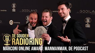 ManManMan De Podcast wint de Marconi Online Award  Het Gouden RadioRing Gala 2019 [upl. by Irret]