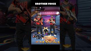 BROTHER VOICE 😘💗 freefire trending freefiremax shorts vayarl youtube [upl. by Drarreg]