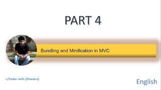 Bundling and Minification in MVC  Part 4  ENGLISH  course  Dharanz [upl. by Ynahpets879]