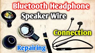 Bluetooth Headphone Speaker Repair  Earphone Wire Connection Join [upl. by Grati]