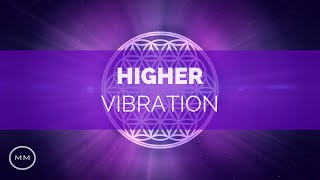 Higher Vibration  Raise Your Frequency  963 Hz 528 Hz 432 Hz  Solfeggio Meditation Music [upl. by Meilen]