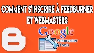 Cours 3 Comment sinscrire à FeedBurner et webmasters afin de vérifier la propriété du blog [upl. by Swain]