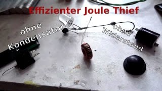 Effizienter Joulethief ohne Kondensator und Widerstand [upl. by Airekal72]