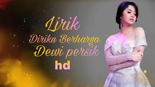 Lirik Diriku Berharga Dewi Persik official music video hd [upl. by Davy]