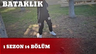 BATAKLIK1 SEZON 14 BÖLÜM [upl. by Tabatha]