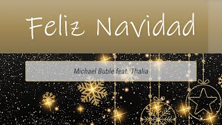 Feliz Navidad  Michael Buble ft Thalia Lyrics [upl. by Locke]