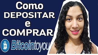 Como fazer o primeiro deposito no BitcoinToyou e comprar Bitcoins [upl. by Catrina]