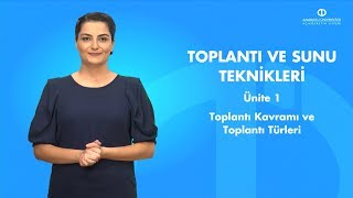 TOPLANTI VE SUNU TEKNİKLERİ  Ünite 1 Özet [upl. by Suryc303]