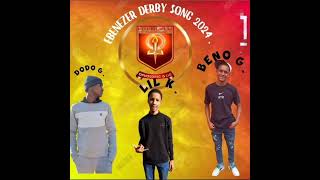 Wys Hulle  Ebenezer Primary Derby Song 2024⚪️🔴🟡  Dodo G x Beno G x Lil K [upl. by Navoj]