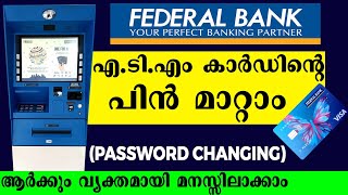 How to change atm pin number federal bank malayalam  Federal bank atm card pin change malayalam [upl. by Aralc486]