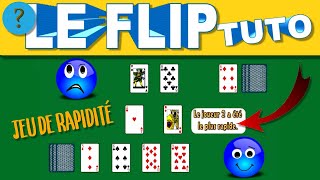 TUTO Tutoriel jeu de cartes quotLe Flipquot Jeu de rapidité pour tous Jeux amp Logique [upl. by Nirihs]