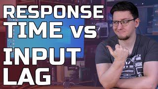 Response Time vs Input Lag  What’s the difference [upl. by Yrellam]