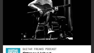 Guitar Freaks Podcast with Ottmar Liebert [upl. by Anirok326]