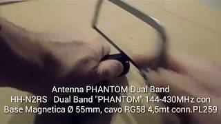 Apertura di una Antenna magnetica HHN2RS Dual Band quotPHANTOMquot 144430MHz [upl. by Horbal]