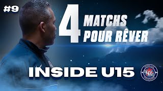 INSIDE U15  4 matchs pour rêver épisode 9 [upl. by Proudman]