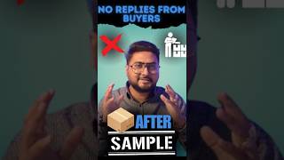 No Replies From Buyers After Sending Samples Here’s How to Fix It [upl. by Lachlan]