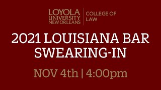 2021 Louisiana Bar Swearingin for Loyola Law Grads [upl. by Aihsilef]