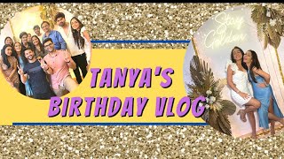 Tanyas Birthday Vlog 2022  SSK2  Sharma Sisters  Tanya Sharma  Krittika M Sharma [upl. by Aerdnas252]