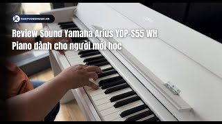 Yamaha YDPS55 WH  Review Piano điện dành cho người học piano [upl. by Anahsek]