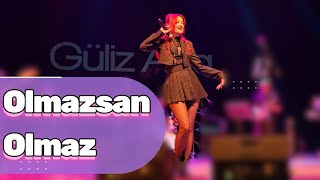 gulizaylamusic Canlı Olmazsan Olmaz [upl. by Gun]