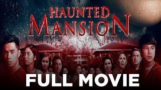 HAUNTED MANSION Janella Salvador Iza Calzado Janice de Belen amp Jerome Ponce  Full Movie [upl. by Truman]