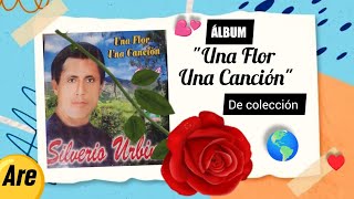 ✨Carnavales 93  Silverio Urbina  Álbum quotUna Flor Una Canciónquot ÉxitosDeColección Chilalita [upl. by Windy]