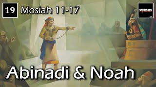 Come Follow Me  Mosiah 1117 Abinadi amp Noah [upl. by Aurthur]