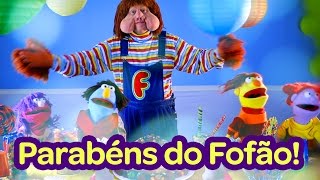 Parabéns do Fofão  Clipe Musical do Fofão  FofãoForever [upl. by Nwavahs]