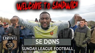 SE DONS  KENT CUP LAST 16  WELCOME TO SANDWICH  Sunday League Football [upl. by Enimzaj194]