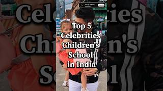 Top 5 Celebrities Childrens School in india shorts india [upl. by Roye695]