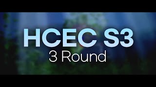 HCEC3 3 Round Video [upl. by Bernadene696]