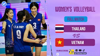 🔴Full HD  THÁI LAN vs VIỆT NAM  Màn khởi đầu như mơ Thanh Thuý khiến người Thái toát mồ hôi hột [upl. by Ahsiekahs]