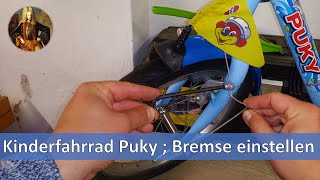 Kinderfahrrad PUKY  Bremse einstellen [upl. by Reifinnej855]