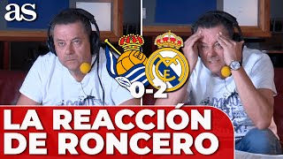 La REACCIÓN de RONCERO a los PENALTIS y los GOLES de la REAL SOCIEDAD 0 REAL MADRID 2 [upl. by Mahau731]