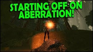 STARTING OFF ON ABERRATION  ARK Aberration Official PvP  Ep1 [upl. by Eidahs957]