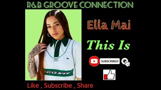 Ella Mai  This Is  Clean [upl. by Avla]