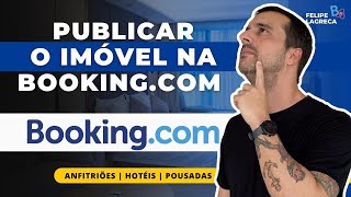 Como Publicar Seu Imóvel Na Bookingcom E Ganhar Mais [upl. by Itsur826]