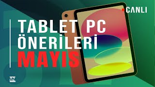 Tablet Bilgisayar Önerileri 2024  Mayıs [upl. by Tobin]