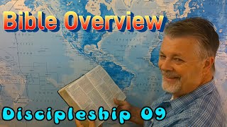 Discipleship 09  Bible Overview [upl. by Hercules]