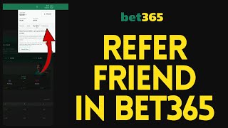 How to Refer A Friend on Bet365 2024  Bet365 Tutorial [upl. by Elisha958]