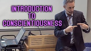 Jordan Peterson  Introduction to Conscientiousness [upl. by Cox]